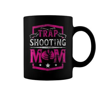 Trap Shooting Mom Trap Shooting Funny Coffee Mug - Seseable