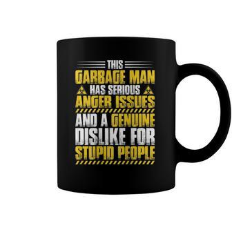 Trashman Anger Issues Garbage Man Coffee Mug | Mazezy
