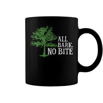 Trees Are All Bark No Bite 64 Trending Shirt Coffee Mug | Favorety