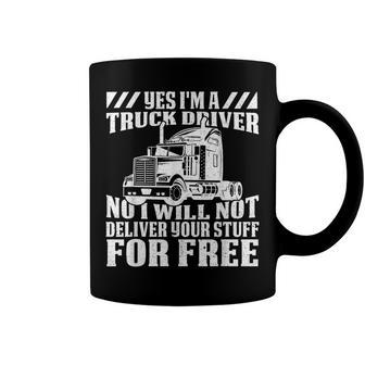 Truck Driver - Funny Big Trucking Trucker Coffee Mug - Seseable