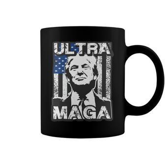 Ultra Maga And Proud Of It V26 Coffee Mug | Favorety