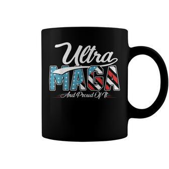 Ultra Mega And Proud Of It Pro Trump Patriotic Republicanultra Mega And Proud Of It Pro Trump Patriotic Republican Coffee Mug | Favorety AU