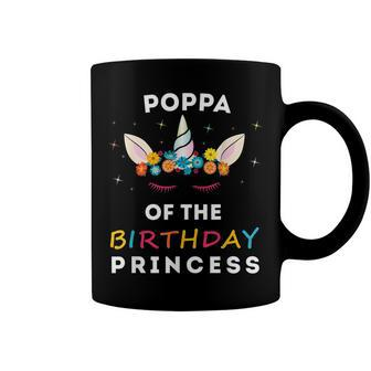 Unicorn Poppa Of The Birthday Princess Girl Unicorn Birthday Coffee Mug - Seseable