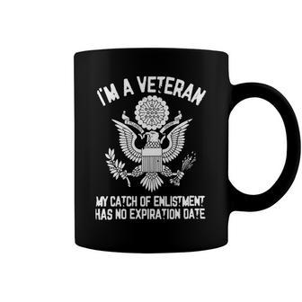 Veteran Patriotic Im A Veteran Mi Catch Of Enlistment Veterans Day Mi Catch Of Enlistment Proud Vetnavy Soldier Army Military Coffee Mug - Monsterry UK
