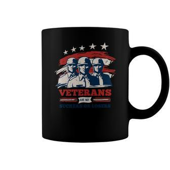 Veteran Veterans Are Not Suckers Or Losers 57 Navy Soldier Army Military Coffee Mug - Monsterry AU