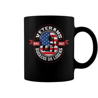 Veteran Veterans Day Are Not Suckers Or Losers 205 2 Navy Soldier Army Military Coffee Mug - Monsterry AU