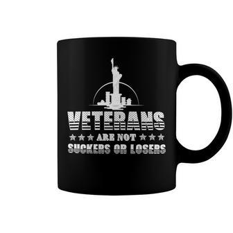 Veteran Veterans Day Are Not Suckers Or Losers 320 Navy Soldier Army Military Coffee Mug - Monsterry AU