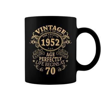 Vintage 1952 The Man Myth Legend 70 Year Old Birthday Gifts Coffee Mug - Seseable