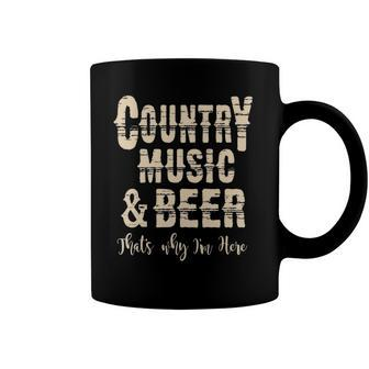 Vintage Country Music & Beer Thats Why Im Here Coffee Mug | Mazezy