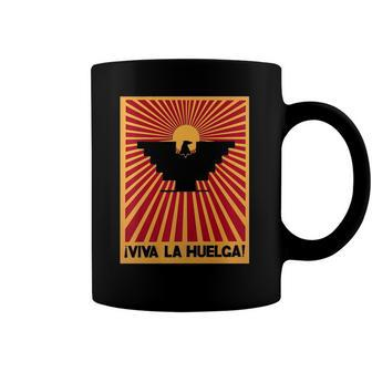 Viva La Huelga Long Live The Strike Spanish Stand Up Coffee Mug | Mazezy