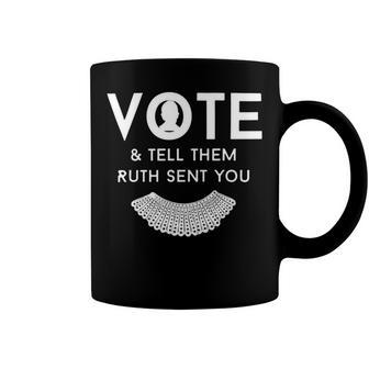 Vote And Tell Them Ruth Sent You 31 Shirt Coffee Mug | Favorety DE