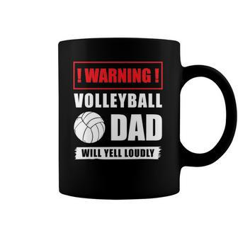 Warning Volleyball Dad Will Yell Loudly Volleyball-Player Coffee Mug | Mazezy UK