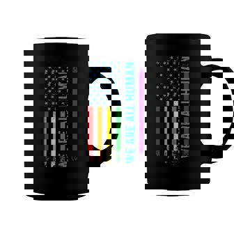 We Are All Human Lgbt Lgbtq Gay Pride Rainbow Flag Coffee Mug | Mazezy