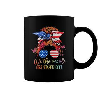 We People Are Pissed Off Patriotic Messy Bun Hair Usa Flag Coffee Mug | Mazezy