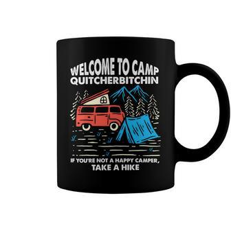 Welcome To Camp Quitcherbitchin Funny 7 Shirt Coffee Mug | Favorety DE