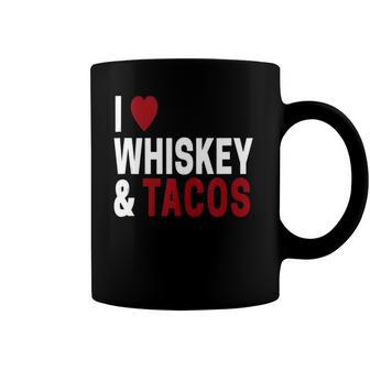 Whiskey Drinker Birthday Gifts I Love Tacos & Whiskey Coffee Mug | Mazezy