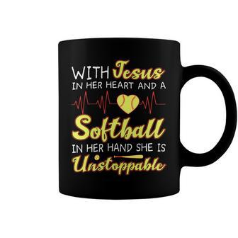 With Jesus In Her Heart And A Softball In Her Hand She Is Unstoppable A Coffee Mug - Monsterry