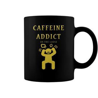 Womens Caffeine Addict On The Loose Women Funny Mom Gift Coffee Mug | Mazezy