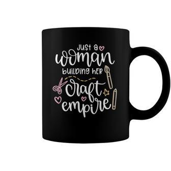 Womens Cute Just A Woman Building Her Craft Empire Crafting Design Coffee Mug | Mazezy