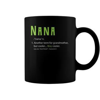 Womens Cute Nana For Grandma Another Term For Grandmother Coffee Mug | Mazezy
