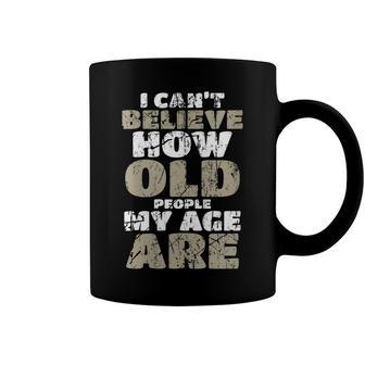 Womens Funny Birthday Aging Senior Citizen Old Gag Gift Old People Coffee Mug - Seseable