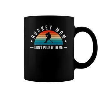 Womens Hockey Mom Dont Puck With Me Coffee Mug | Mazezy