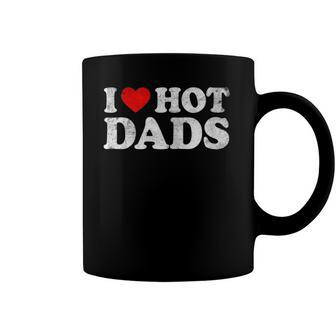 Womens I Love Hot Dads I Heart Hot Dads Love Hot Dads V-Neck Coffee Mug | Mazezy