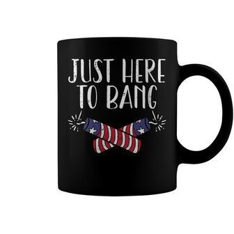 Womens Just Here To Bang Funny Naughty Adult 4Th Of July Men Women Coffee Mug - Seseable