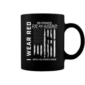 Womens Red Friday Deployed Husband Military Wife Support Usa Flag Coffee Mug | Mazezy