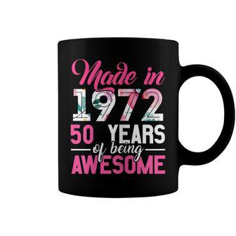Womens Vintage Birthday Gifts Made In 1972 50 Year Of Being Awesome Coffee Mug - Seseable