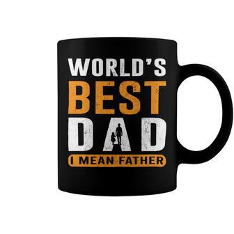Worlds Best Dad I Mean Father Coffee Mug - Monsterry