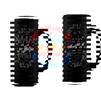 You Look Like 4Th Of July Makes Me Want A Hot Dog Real Bads Coffee Mug - Seseable