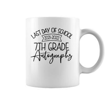 2022 Last Day Autograph - School 7Th Grade Student 2021-2022 Graduation Coffee Mug | Mazezy