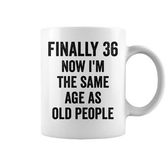 36Th Birthday Adult Humor Old People Birthday Decorations Coffee Mug - Seseable