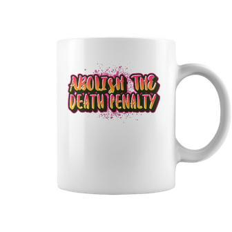 Abolish The Death Penalty - Prison Reform For Blm Protest Coffee Mug | Mazezy