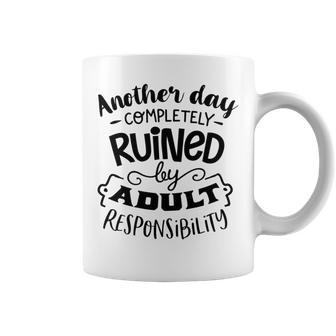 Another Day Completely Coffee Mug | Favorety CA