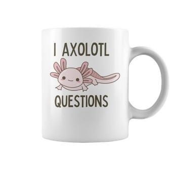 Axolotl I Axolotl Questions Cute Animal Mexican Walking Fish Coffee Mug | Favorety DE