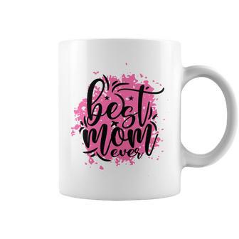 Best Mom Ever Coffee Mug | Favorety AU