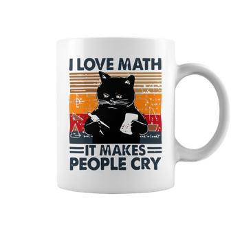 Black Cat I Love Math It Makes People Cry Coffee Mug | Favorety AU