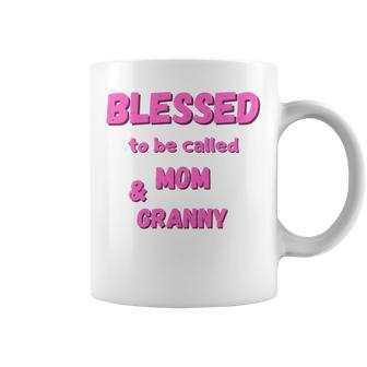 Blessed To Be Called Mom Granny Best Quote Coffee Mug | Favorety CA