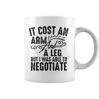 Cool Arm And Leg Able To Negotiate Funny Amputation Gift Coffee Mug | Mazezy