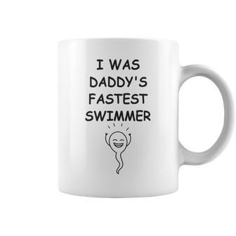 Copy Of I Was Daddys Fastest Swimmer Funny Baby Gift Funny Pregnancy Gift Funny Baby Shower Gift Coffee Mug | Favorety CA