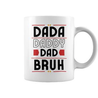 Dada Daddy Dad Bruh Funny Gift For Father Coffee Mug | Favorety DE