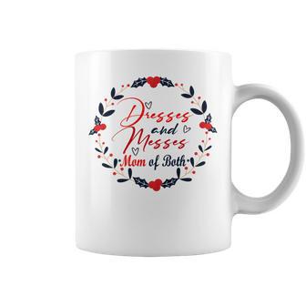 Dresses And Messes Mom Of Both Mother Day Gift Cute Gift Coffee Mug | Favorety AU