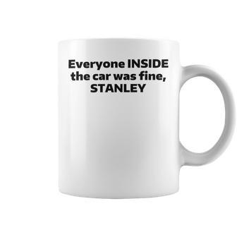 Everyone Inside The Car Was Fine Stanley Coffee Mug | Favorety UK