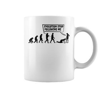 Evolution Stop Following Me Coffee Mug | Favorety AU