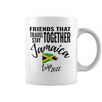 Friends That Travel Together Jamaica Girls Trip 2022 Design Coffee Mug | Mazezy