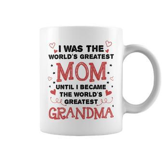 From Worlds Greatest Mom To Worlds Greatest Grandma 84 Trending Shirt Coffee Mug | Favorety