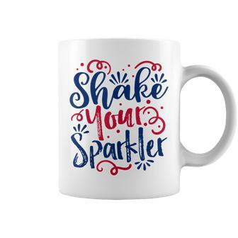 Funny 4Th Of July - Shake Your Sparkler - Patriotic Coffee Mug - Seseable