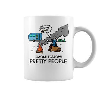 Funny Camping Fire Fact Smoke Follows 50 Shirt Coffee Mug | Favorety UK